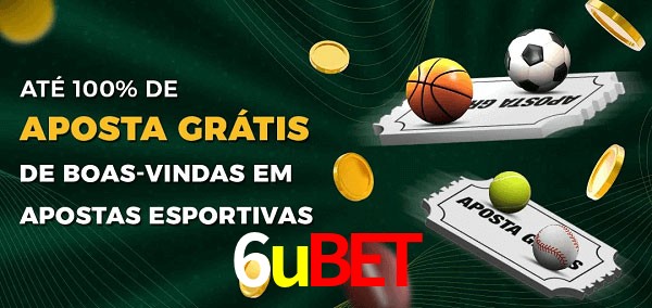 6ubet Ate 100% de Aposta Gratis